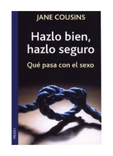 HAZLO BIEN HAZLO SEGURO - 9788486193324